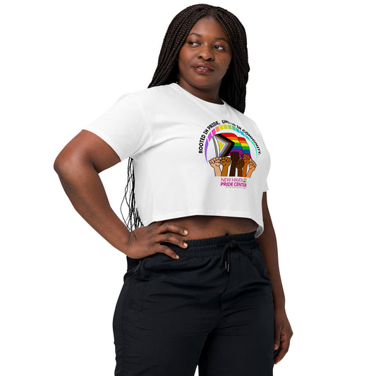 Rooted in Pride. United in Community - Crop Top